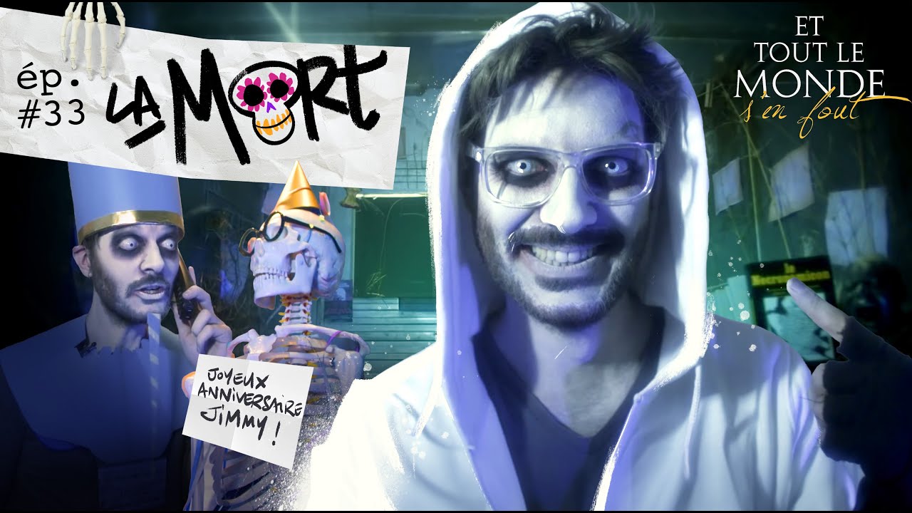 Et tout le monde s'en fout #33 - La mort -