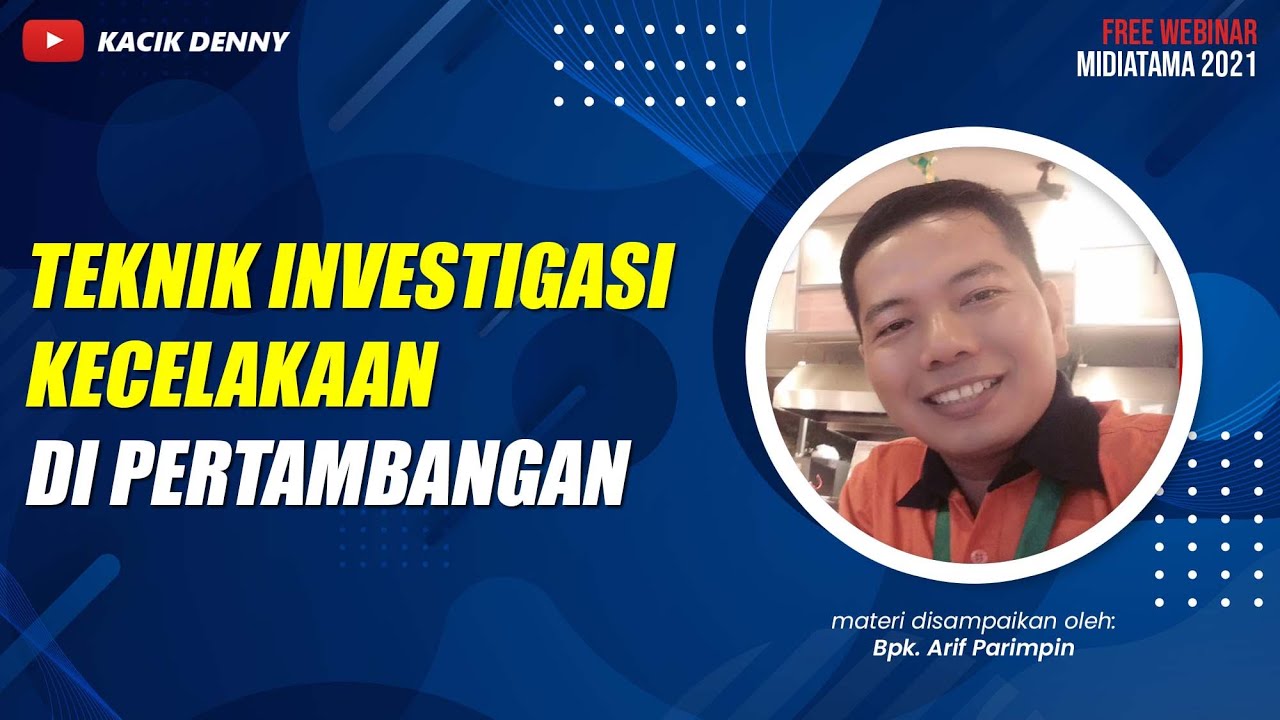 Teknik Investigasi Kecelakaan di Pertambangan