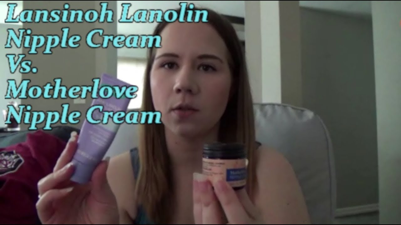 Nipple Cream Comparison: Lansinoh Lanolin vs  Motherlove