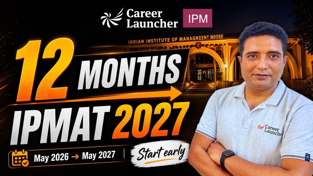 How to Crack IPMAT 2027 in 12 Months | Complete Study Plan & Strategy | Career Launcher