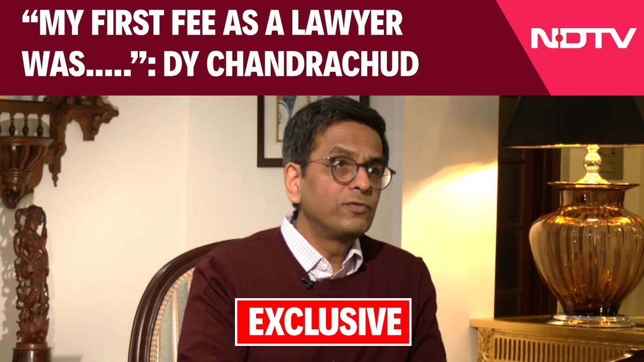DY Chandrachud Interview | DY Chandrachud Reveals To NDTV: My First Fee As A Lawyer Was.....