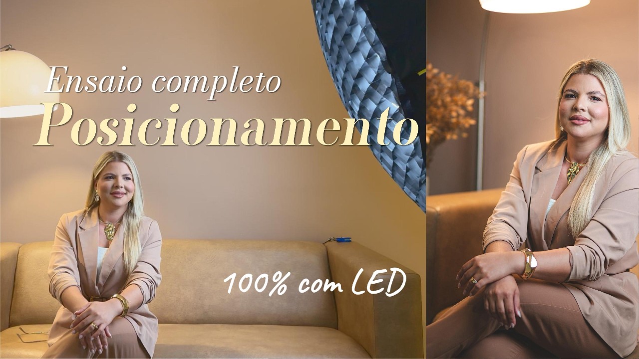 Ensaio fotográfico de posicionamento 100% com LED