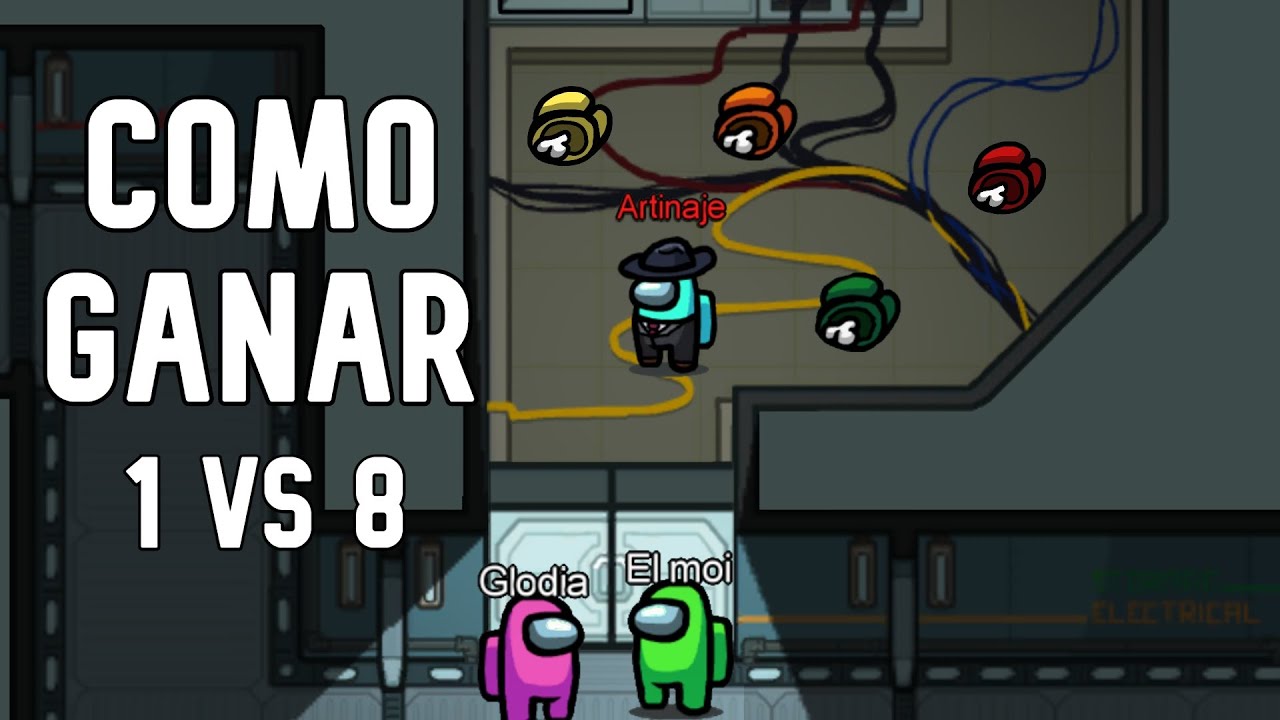 CÓMO GANAR UN 1 VS 8 EN AMONG US