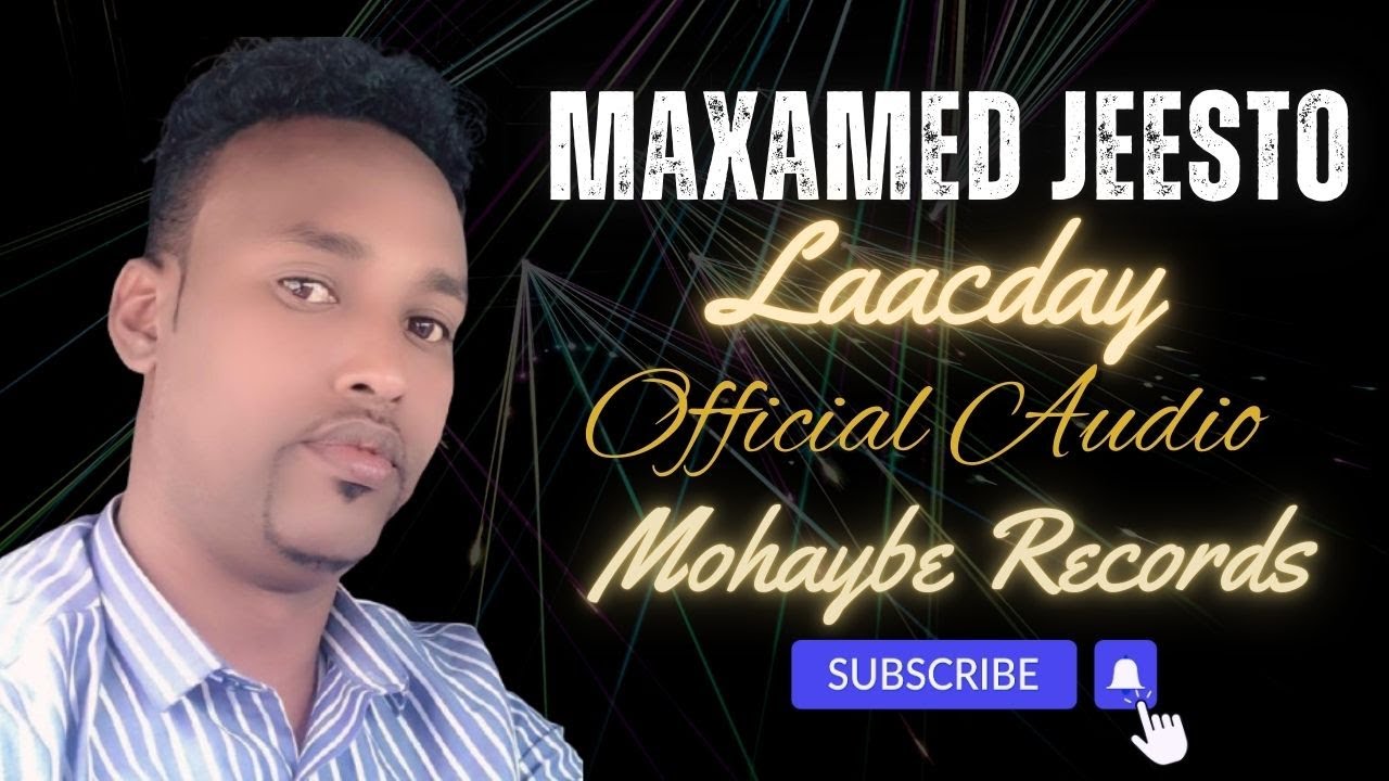 Maxamed Jeesto | Laacday | Official Music | Audio