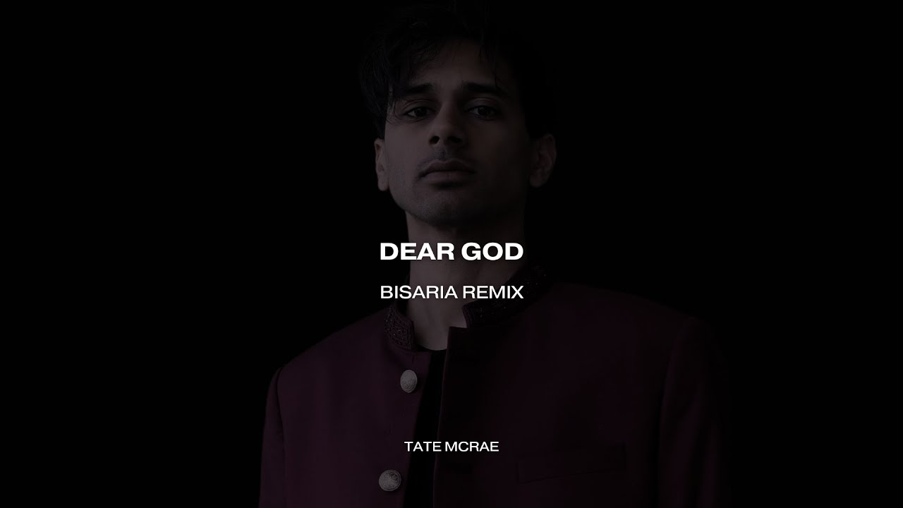 Tate McRae - Dear God (Bisaria Remix)