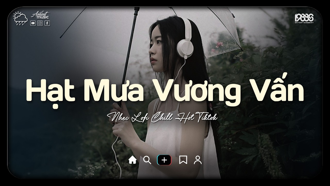 Hạt Mưa Vương Vấn Lofi ♫ Hạt Mưa Vương Vấn Anh Giờ Nay Đang Nơi Đâu ♫ Nhạc Buồn Chill 2026