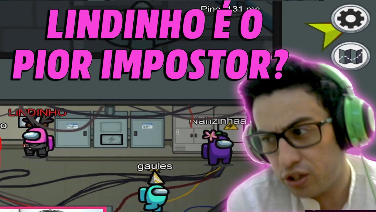 LINDINHO &Eacute; O PIOR IMPOSTOR DO AMONG US? KKKK PATETAGEM TOTAL!