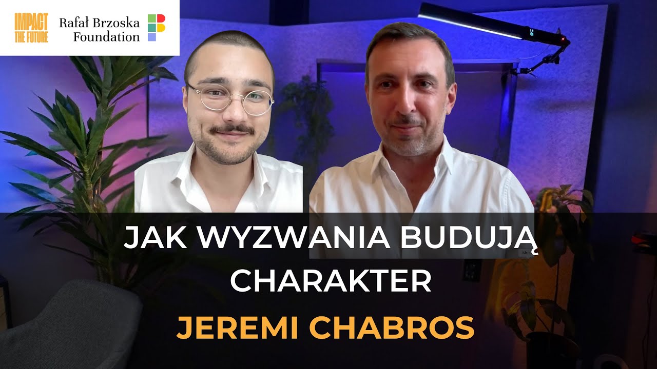 #43 Jak wyzwania budują charakter - Jeremi Chabros i Artur Racicki