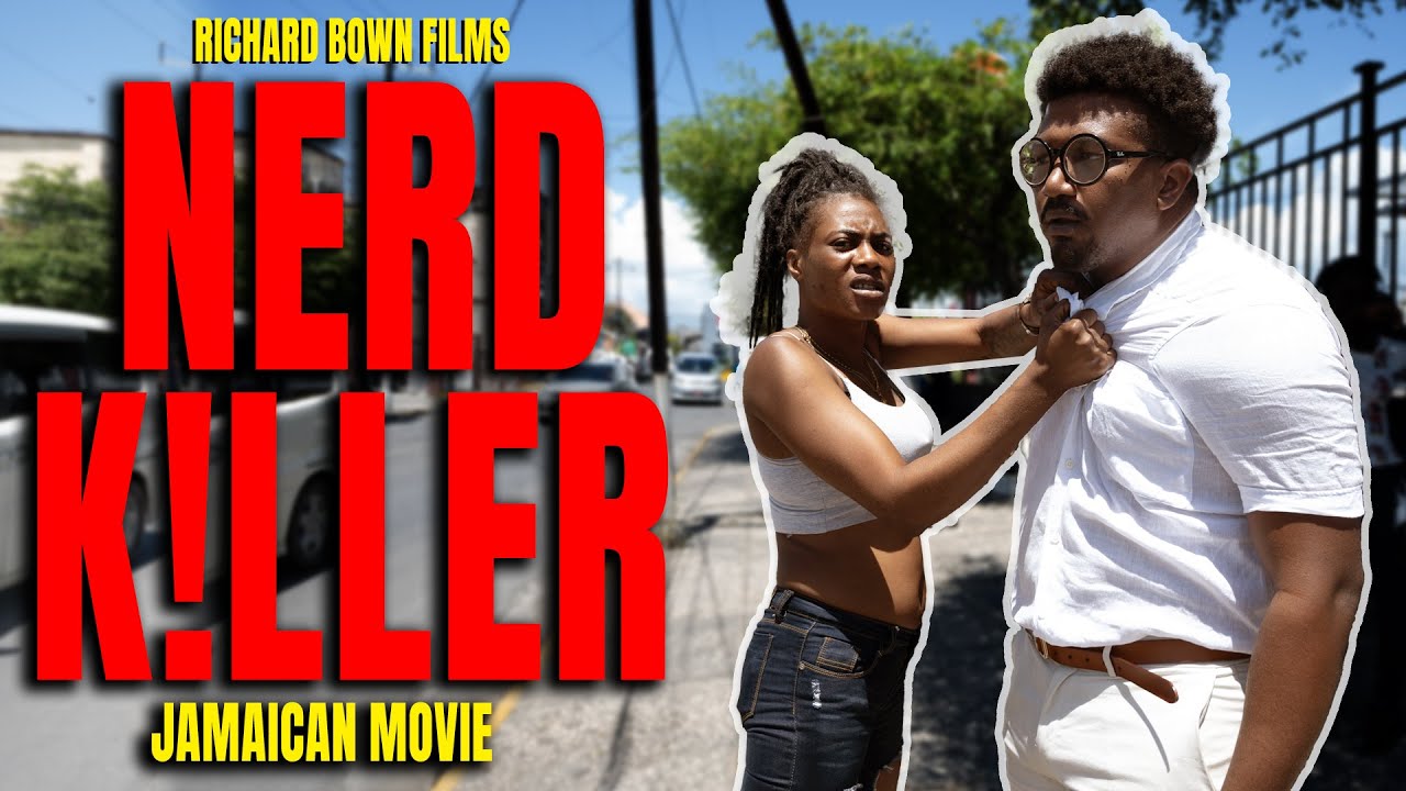 NERD K!ILLER JAMAICAN MOVIE 2023