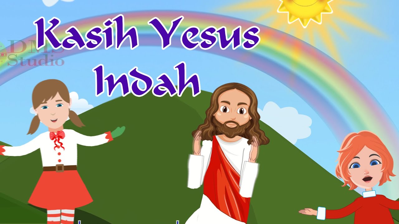 Kasih Yesus Indah - Lagu Sekolah Minggu
