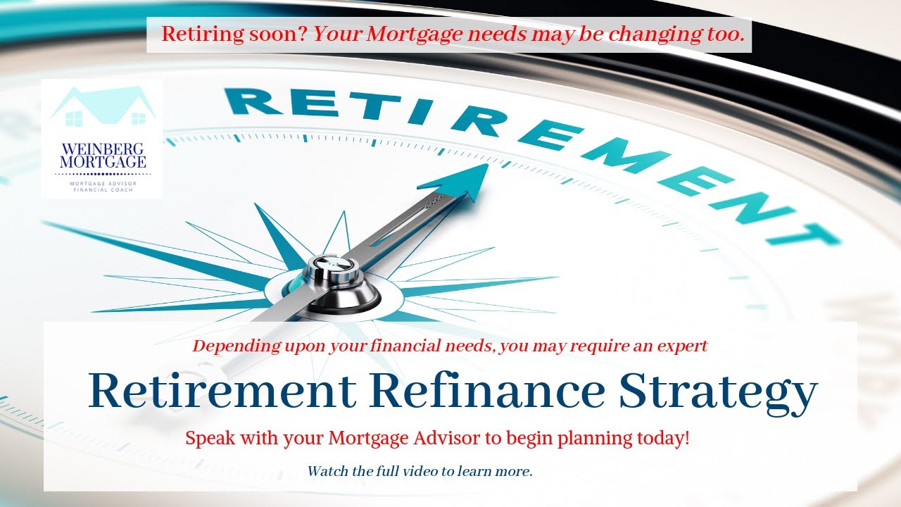 Retirement Refinancing Strategies