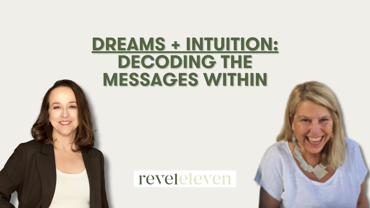 Dreams + Intuition: Decoding the Messages Within