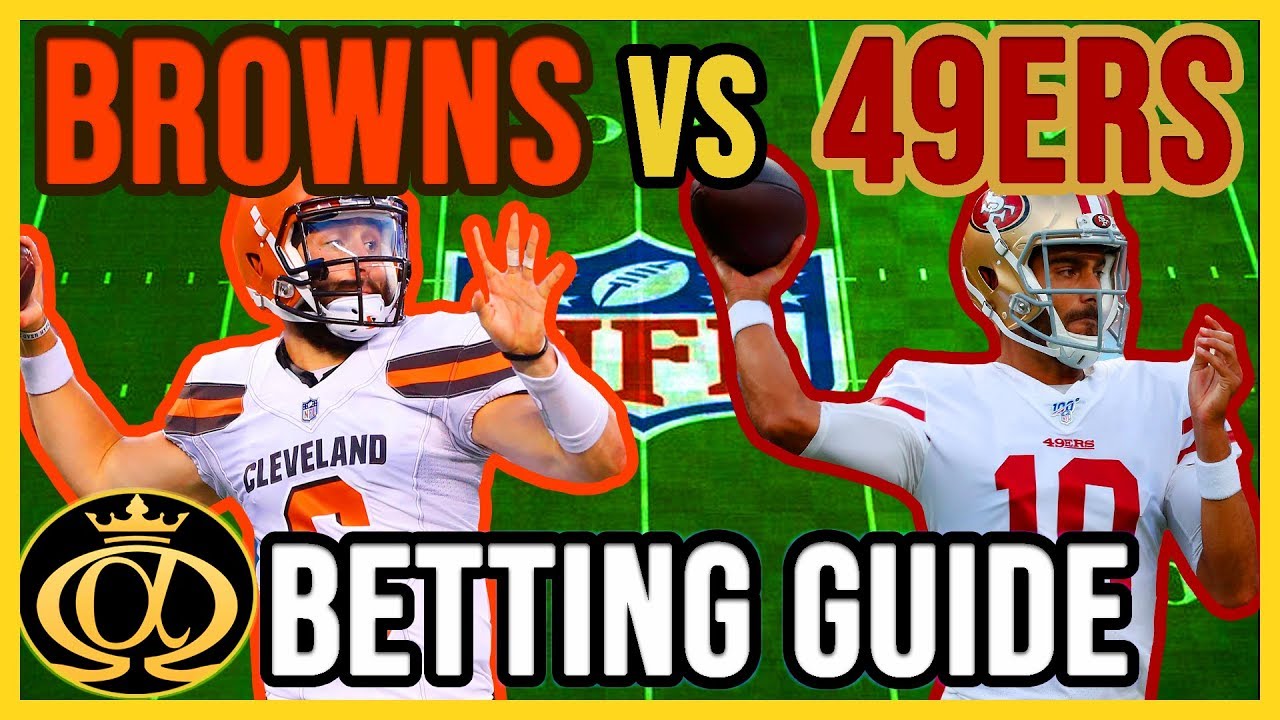 NFL Betting Guide - Browns vs 49ers