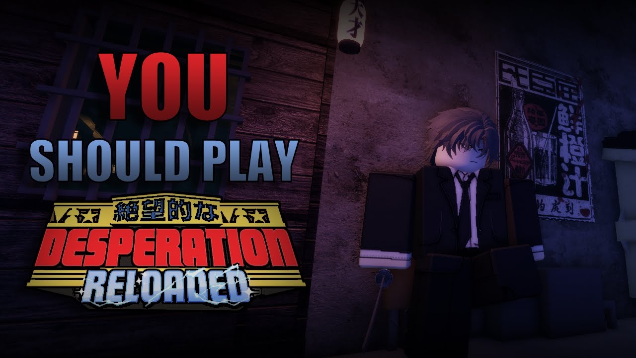 Why YOU Should Play Roblox DESPERATION