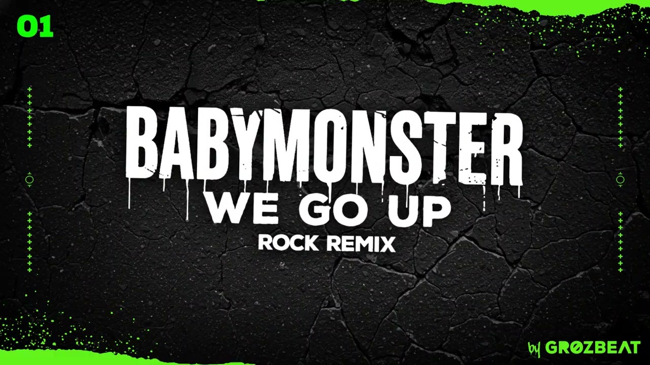 BABYMONSTER - WE GO UP // ROCK REMiX