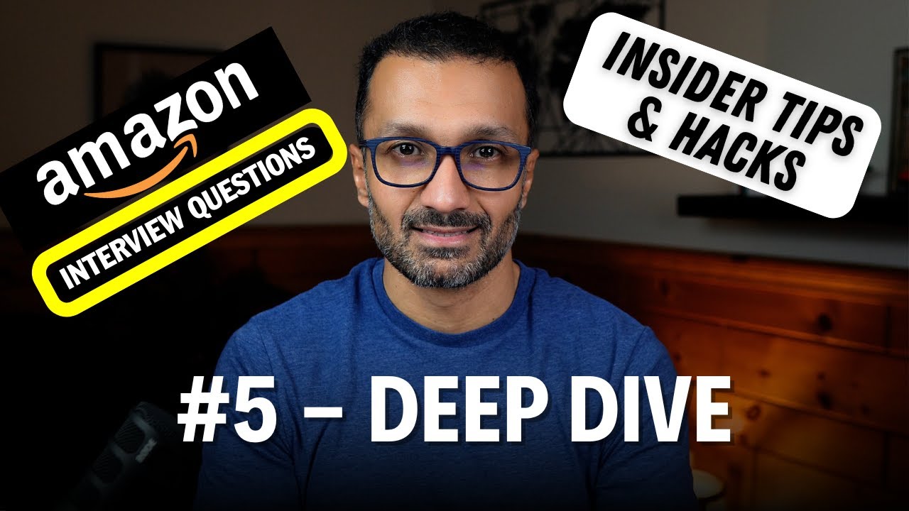 #5 Exact Amazon Interview Questions for Leadership Principle (DEEP DIVE).