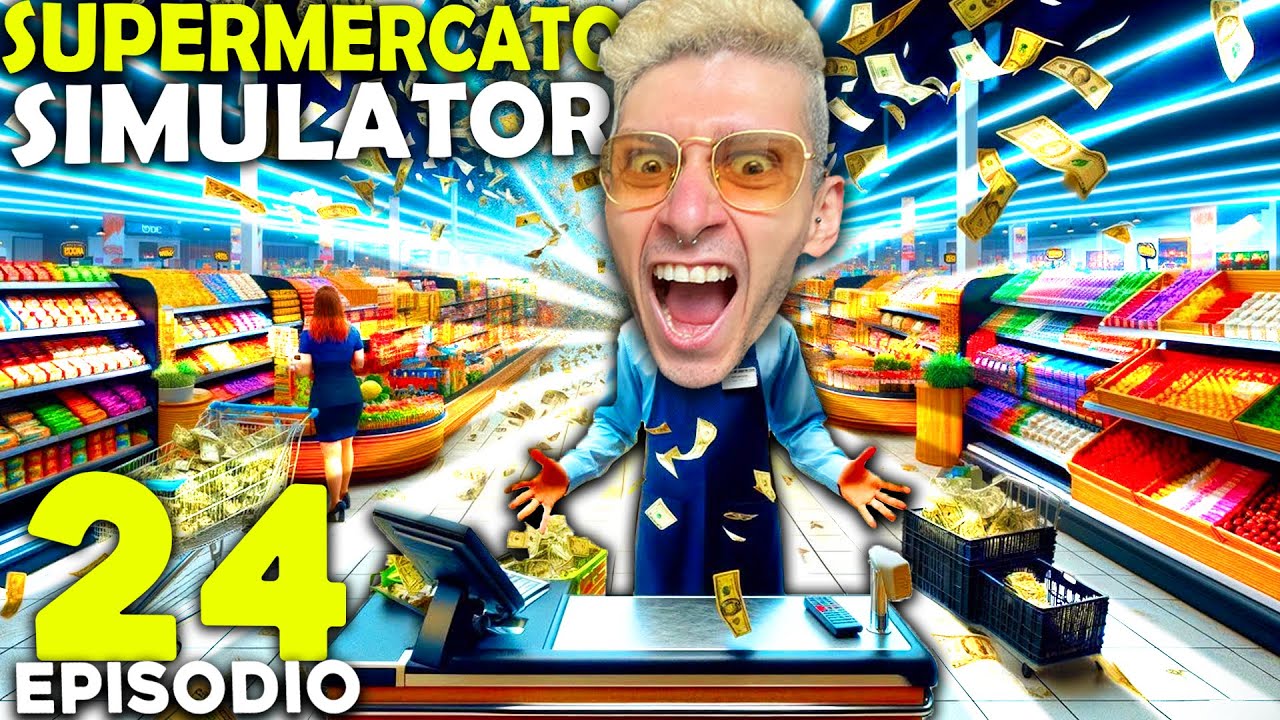 SIMULATORE DI SUPERMERCATO - 500.000 DOLLARI PER COMPLETARE IL GIOCO E RIVOLUZIONARE TUTTO !! #24