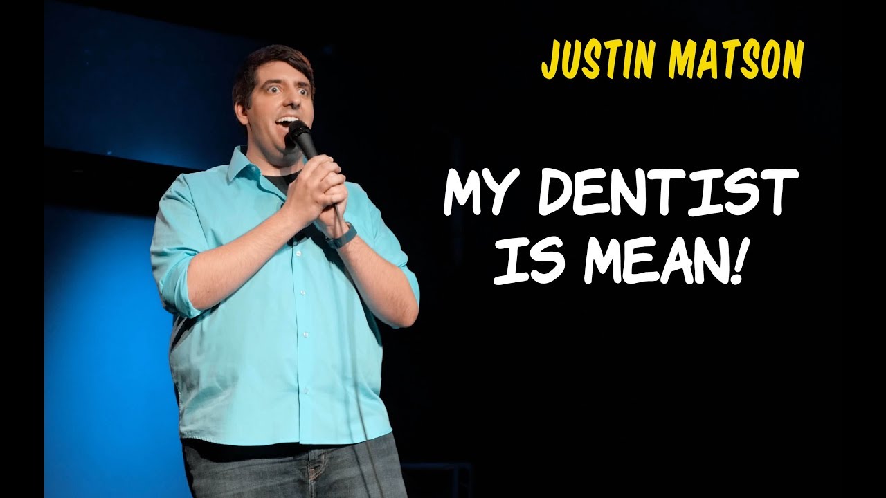 My Dentist Thinks I&rsquo;m Fat - Justin Matson - Stand Up Comedy (1 of 19)