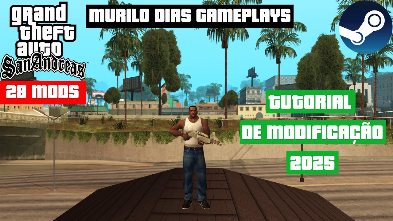 GTA SAN ANDREAS - TUTORIAL DE MODIFICA&Ccedil;&Atilde;O 2025 (MELHORANDO O GAME COM 28 MODS)