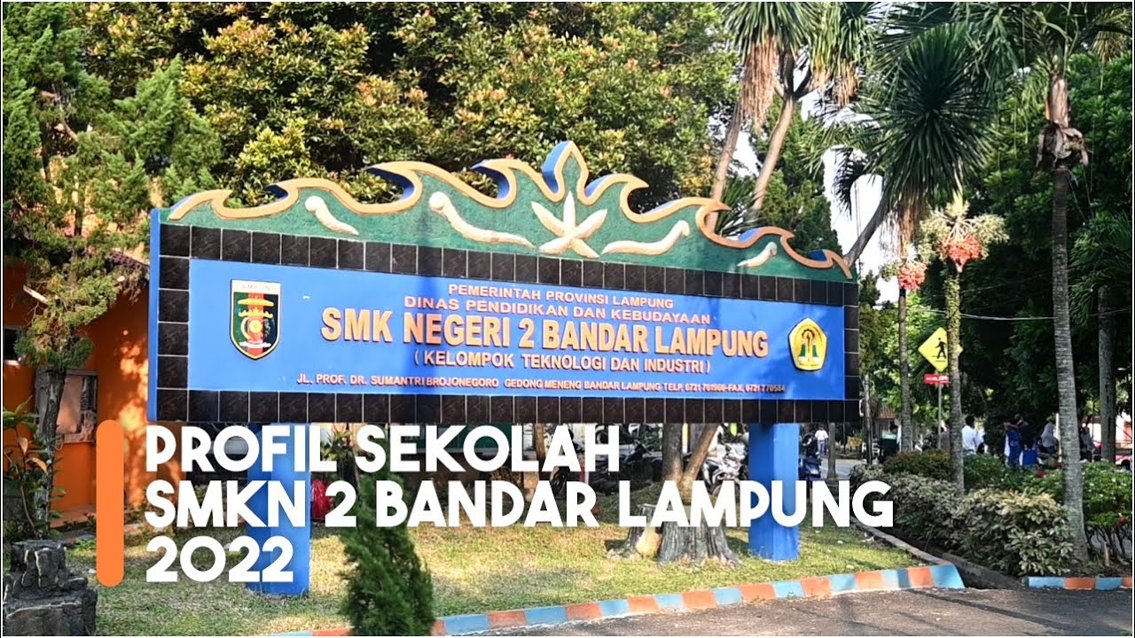 Profil Sekolah : SMK Negeri 2 Bandar Lampung 2022