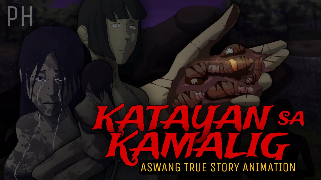 KATAYAN SA KAMALIG | Aswang True Story Animation