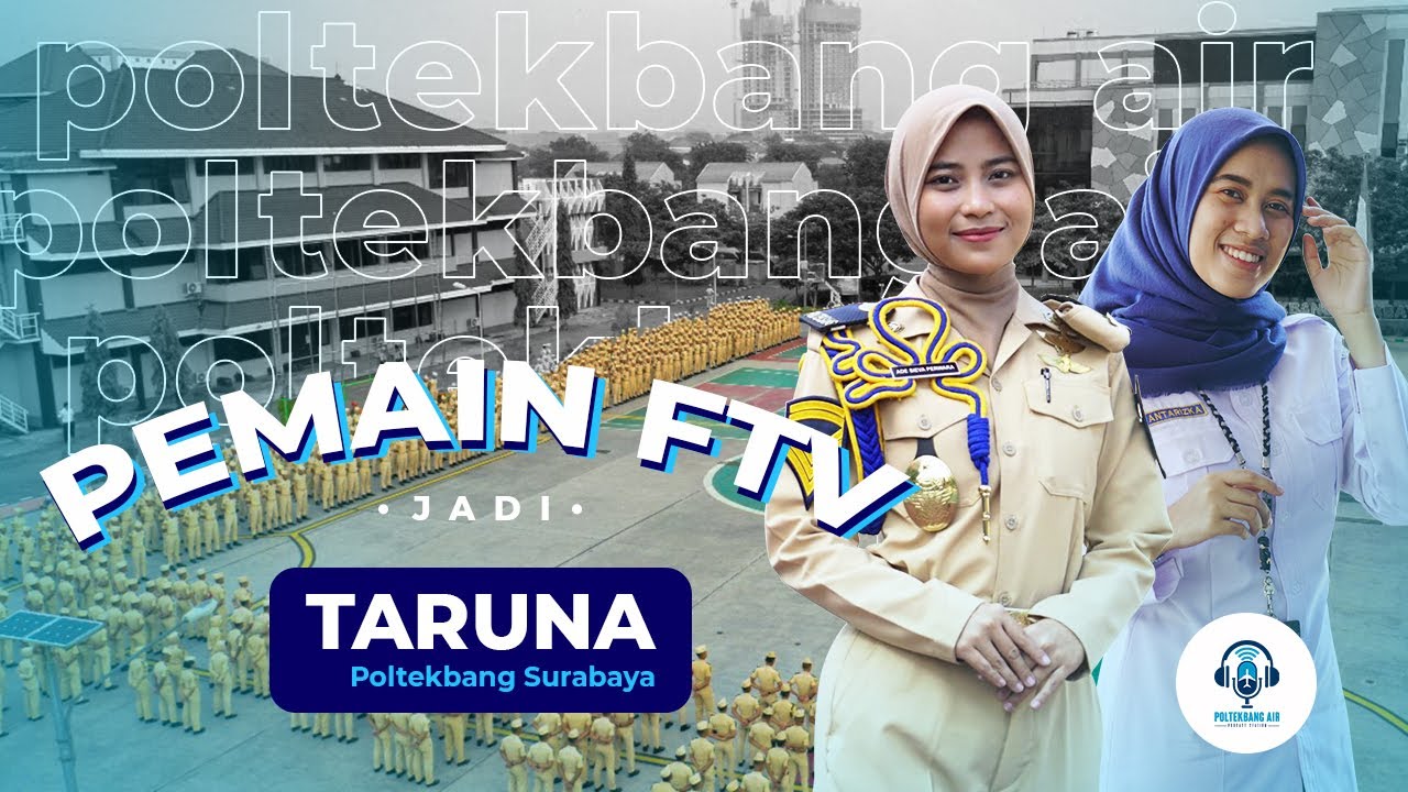 PEMAIN FTV JADI TARUNA | [Podcast] Poltekbang Air - Taruni Ade Sieva