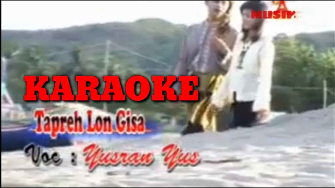 KARAOKE LAGU ACEH TAPREH LON GISA