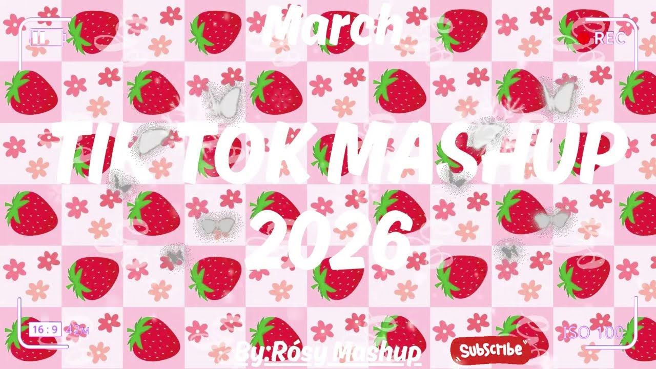 Tiktok Mashup March 2026 (Not Clean)
