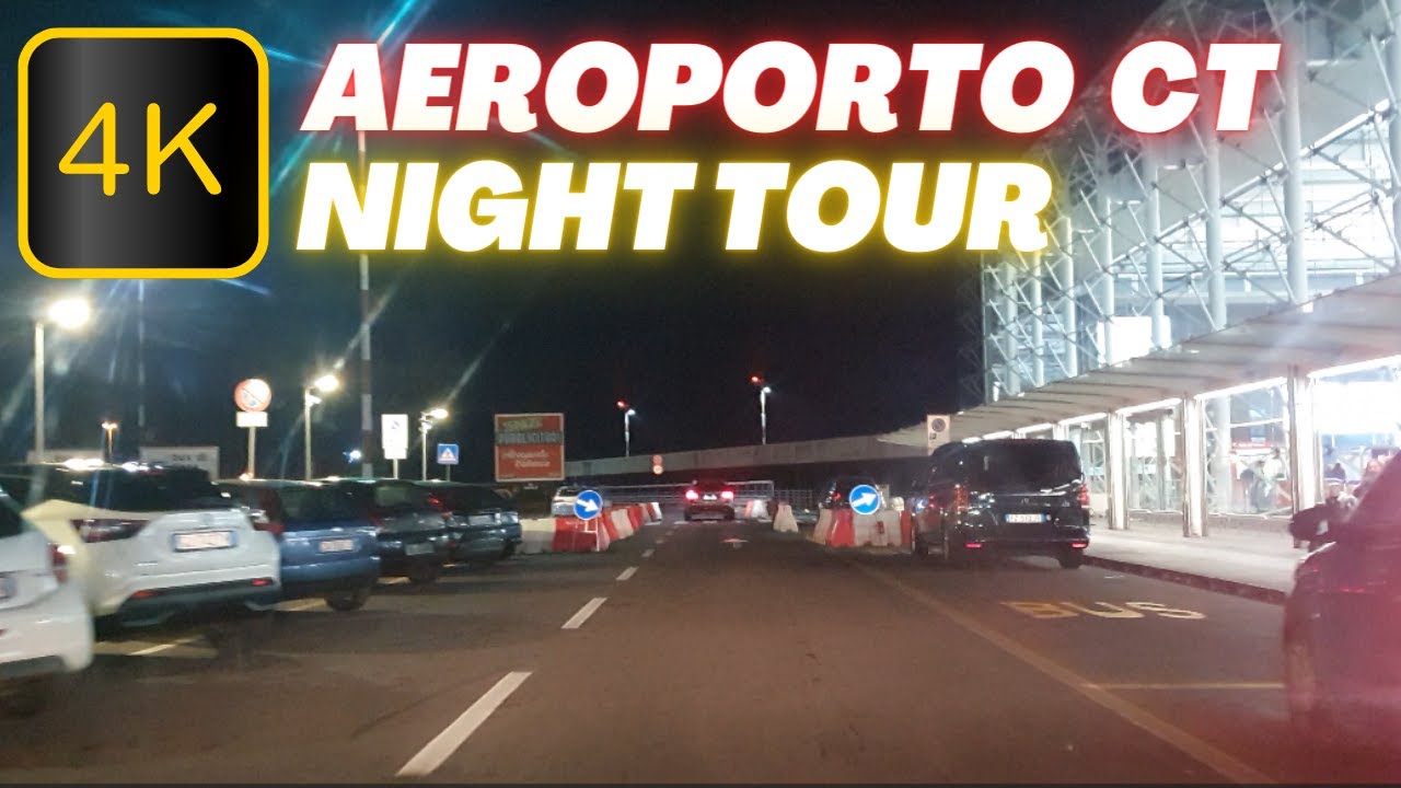 4K NIGHT DRIVE TO CATANIA FONTANAROSSA AIRPORT ✈️