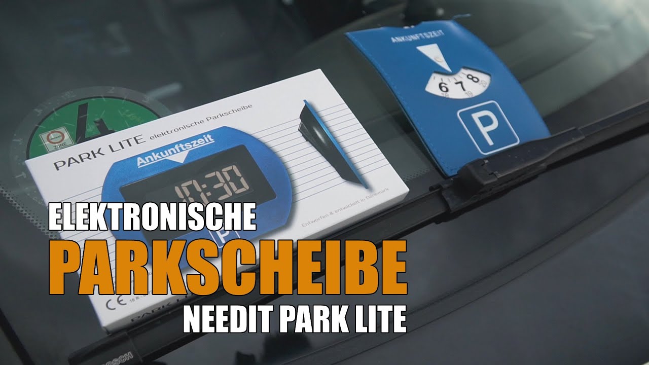 Elektronische oder klassische Parkscheibe? Test & Empfehlung NEEDIT PARK LITE mit EG Zulassung