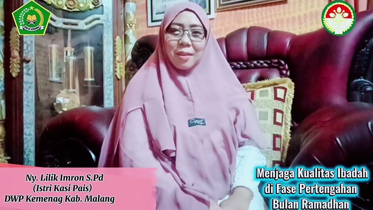 DWP Kemenag Kab.Malang, Kajian Ramadhan,Menjaga Kualitas Ibadah di Fase Pertengahan Bulan Ramadhan, 