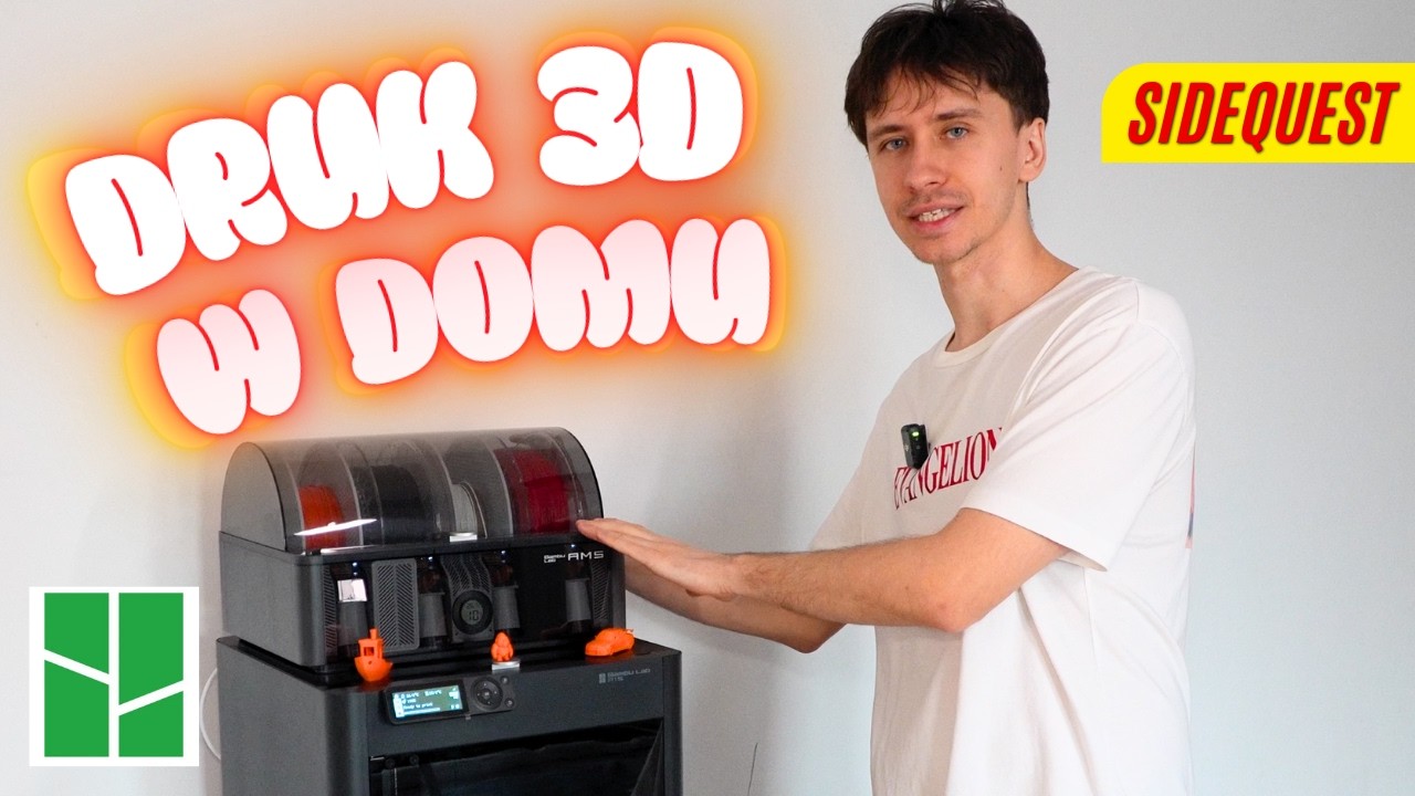 DRUKARKA 3D DLA KAŻDEGO! SIDEQUEST: Druk 3D w domu, czy warto i porady dla nowych
