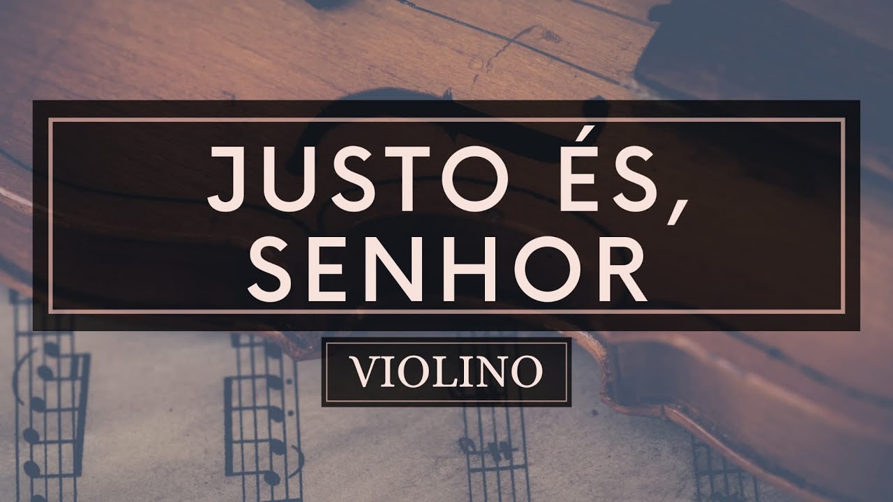 Justo és, Senhor - Partitura Violino