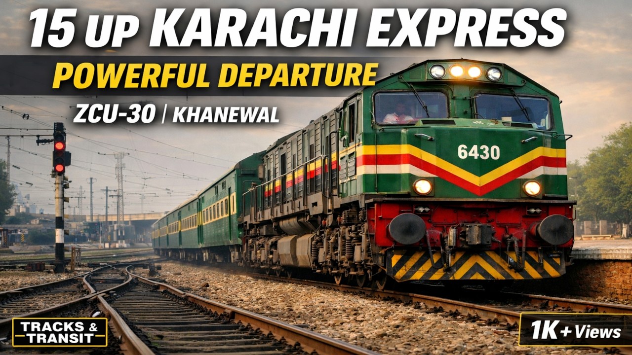 15 Up Karachi Express Departure from Khanewal Junction | Multi Angle Coverage | Tracks and Transit