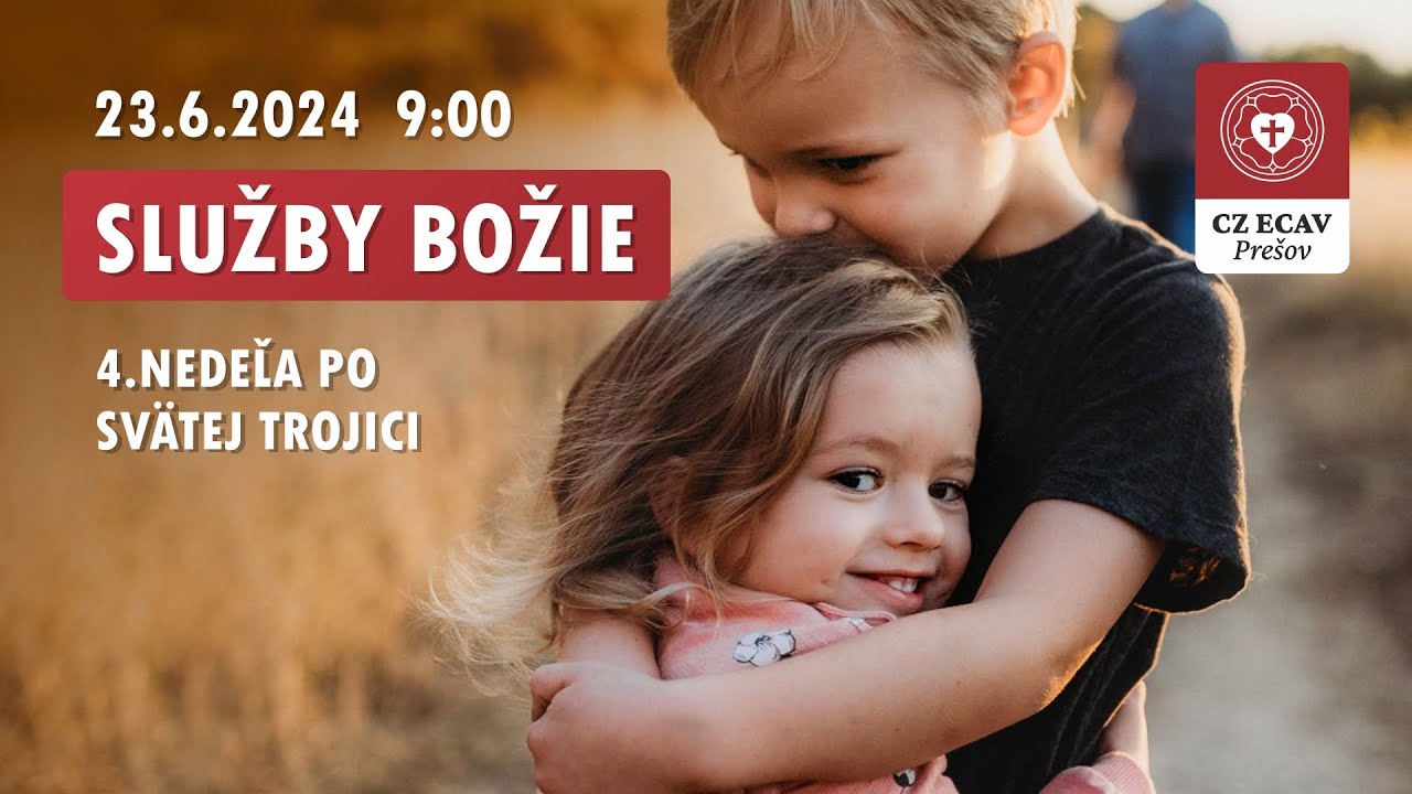 Služby Božie | 4. nedeľa po Sv. Trojici | 23.6.2024