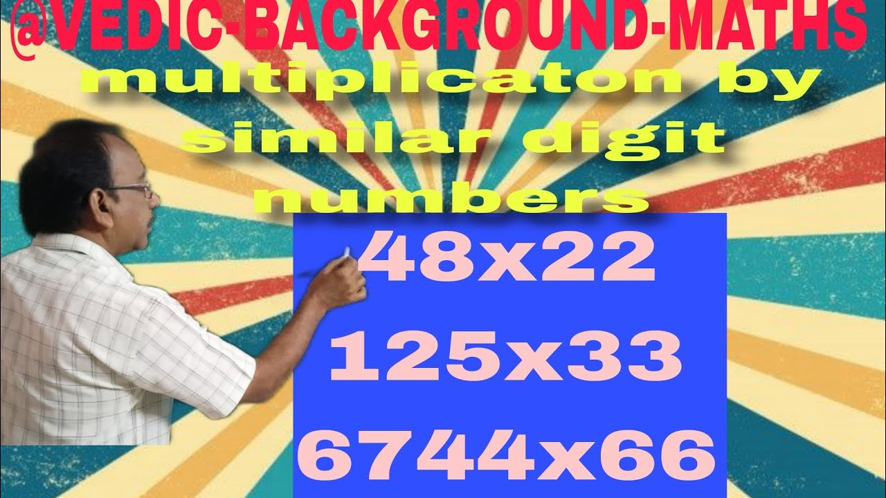 multiplicaton of any number by a multiplier having similar digits.