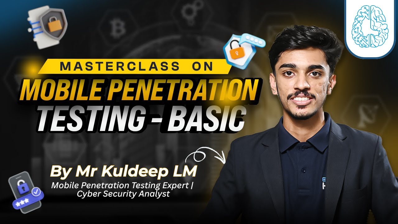 MasterClass on Mobile Penetration Testing-Basic by Mr. Kuldeep LM | #MobilePenetrationTesting