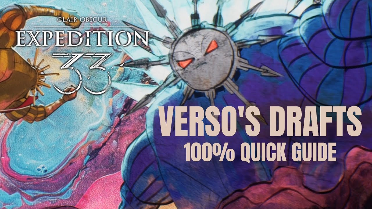 [Clair Obscur Expedition 33: Verso's Drafts] 100% Quick Guide #expedition33 #goty2025 #dlc