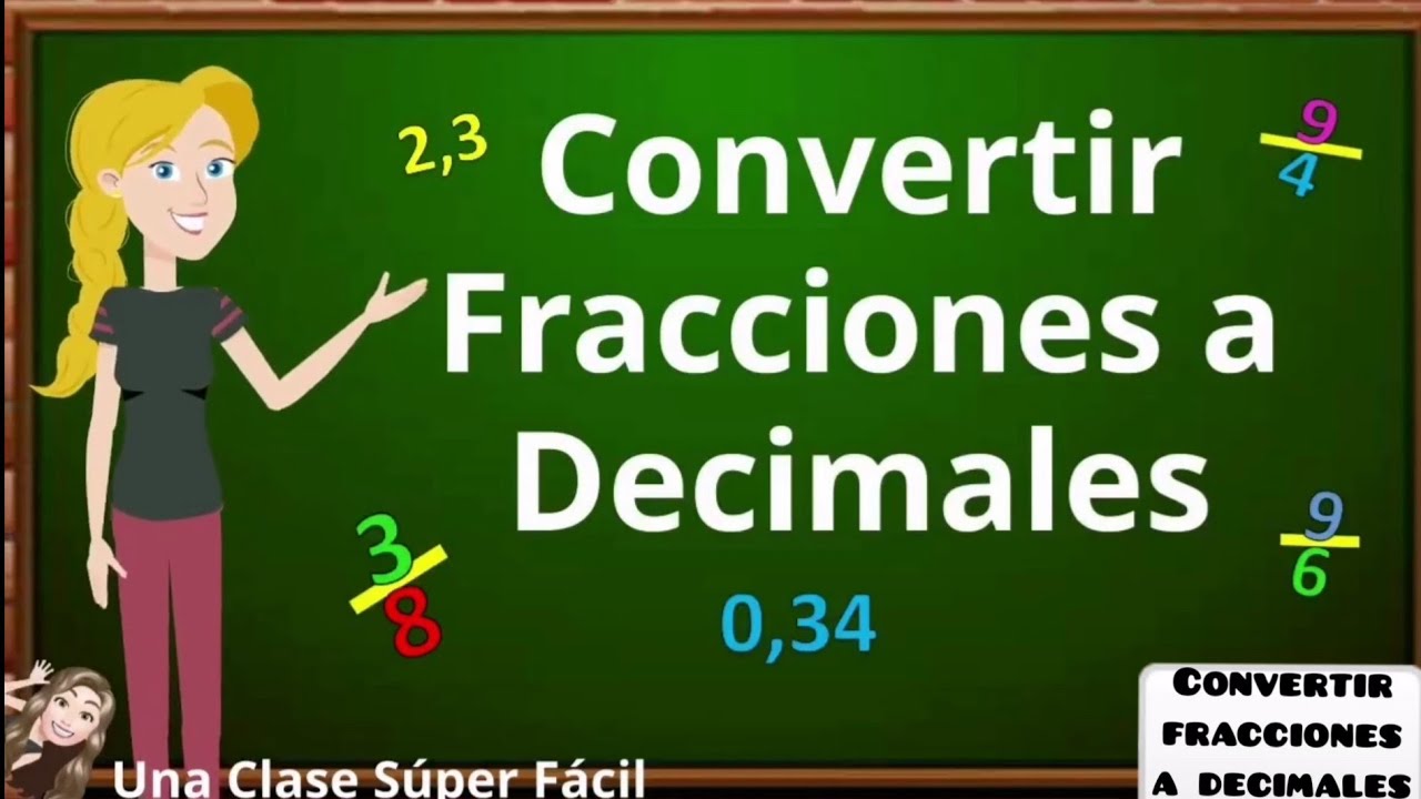 Convertir Fracciones a Decimales. Súper Fácil.