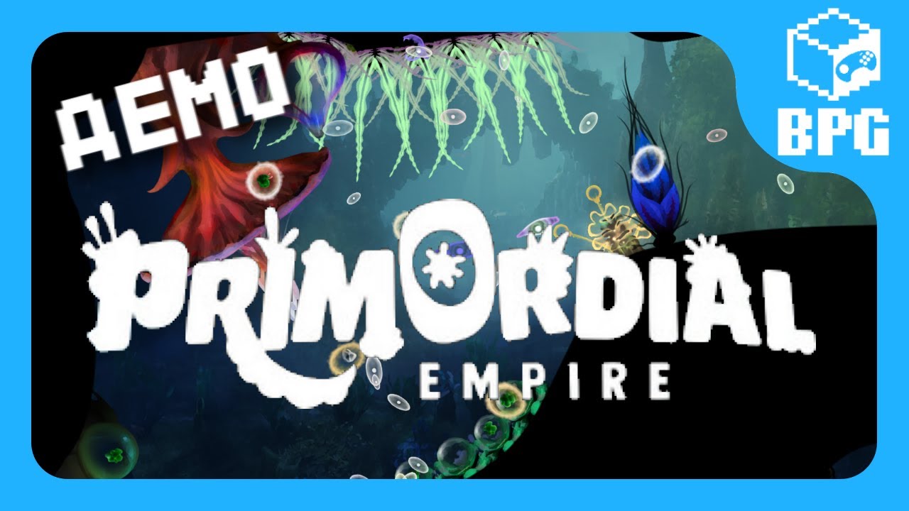 [BPG] Primordial Empire | Демо