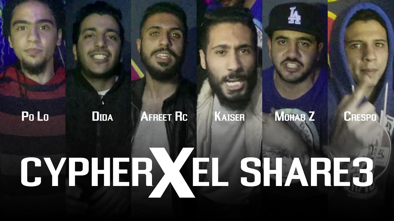 Cypher X El-Share3 - RC (Afreet -RC, KaiseR), 3ezbet El Hip-Hop (Crespo, Dida), PoLo & Mohab Z