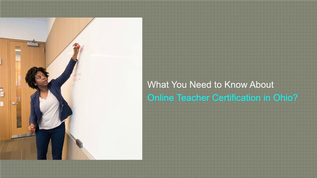 What You Need to Know About Online Teacher Certification in Ohio | Become a Teacher in America