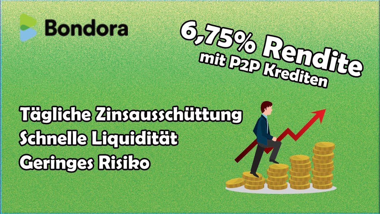 Bondora Go and Grow mit P2P Krediten 6,75% Rendite