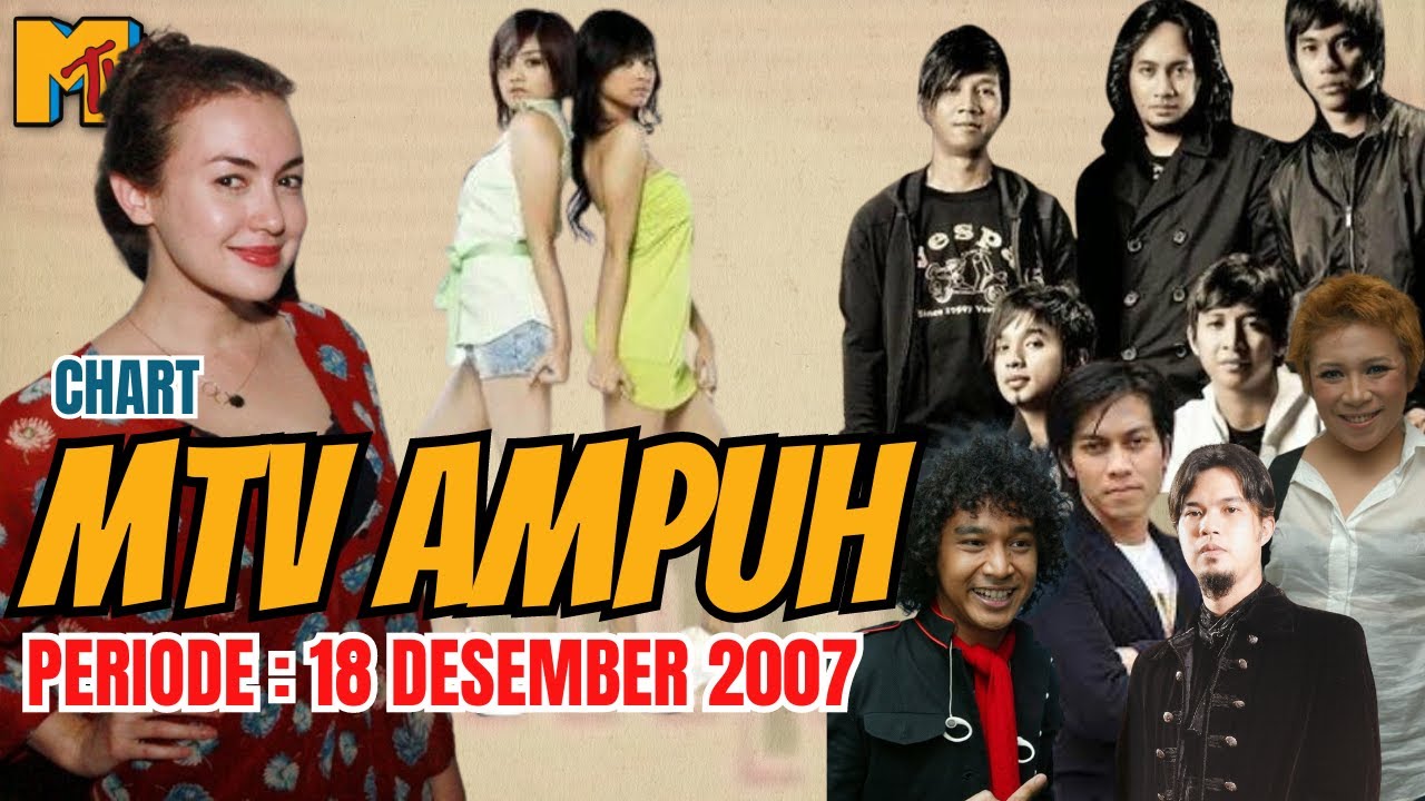Chart MTV Ampuh 18 Desember 2007