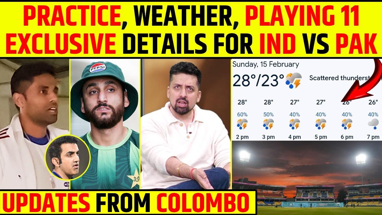 IND VS PAK: PRACTICE, WEATHER & PLAYING 11 – EXCLUSIVE UPDATES FROM COLOMBO #t20worldcup2026