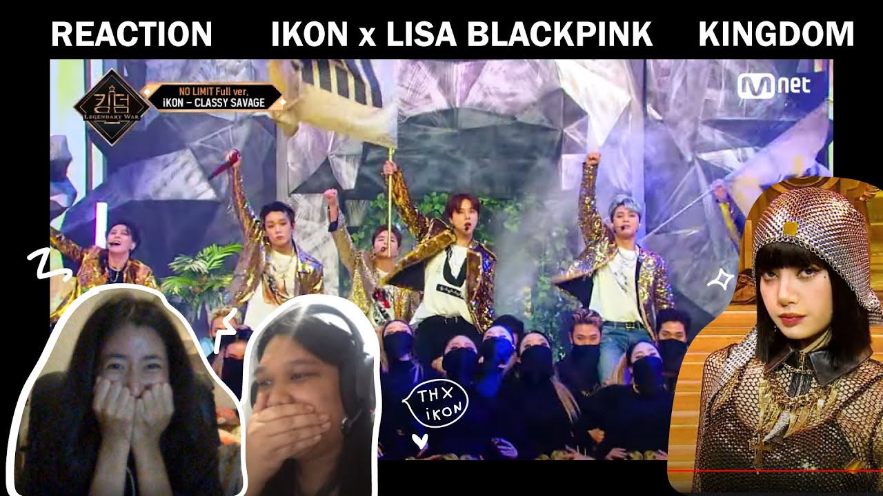 REACTION IKON X LISA  BLACKPINK - CLASSY SAVAGE | KINGDOM
