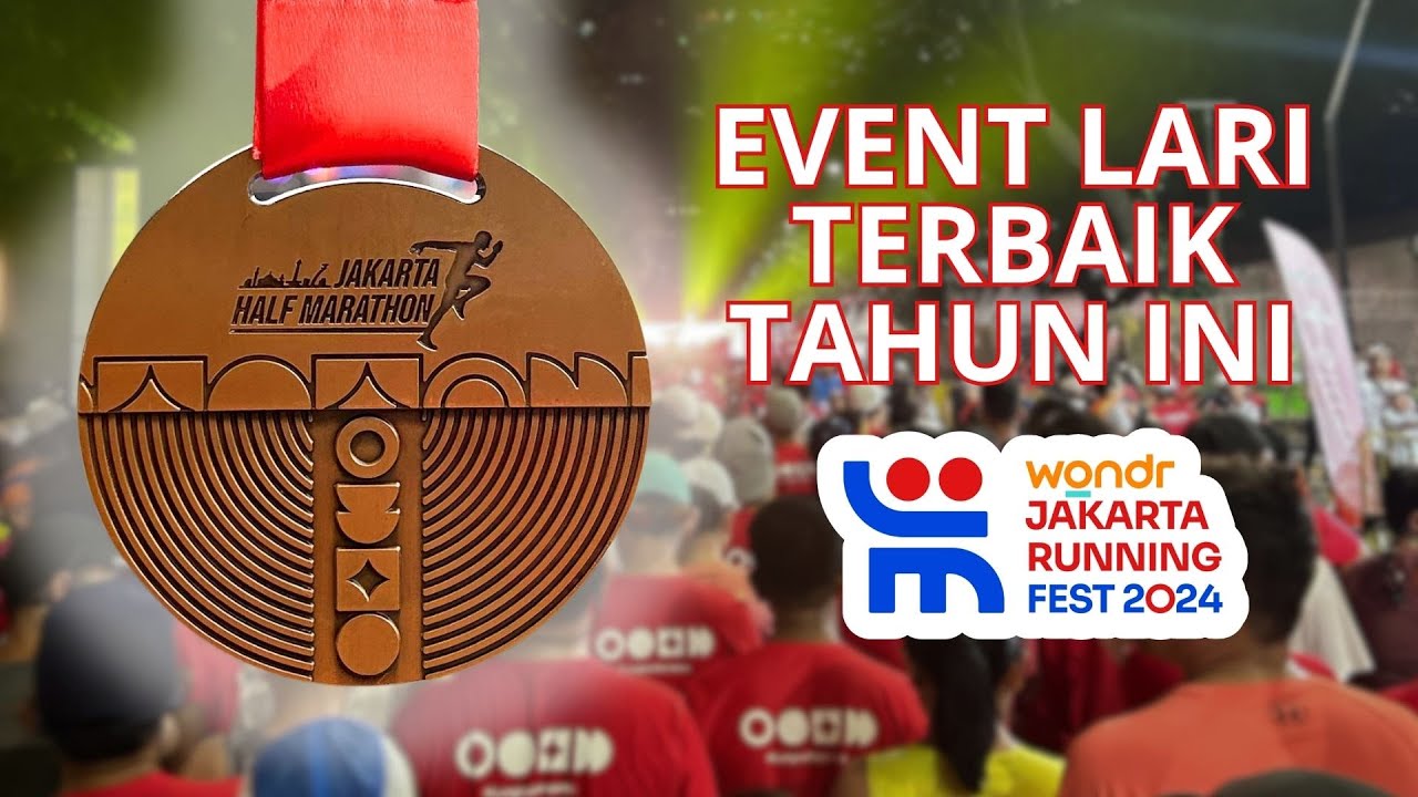 EVENT LARI PALING KEREN TAHUN INI - JAKARTA RUNNING FESTIVAL 2024 (HALF MARATHON) #running