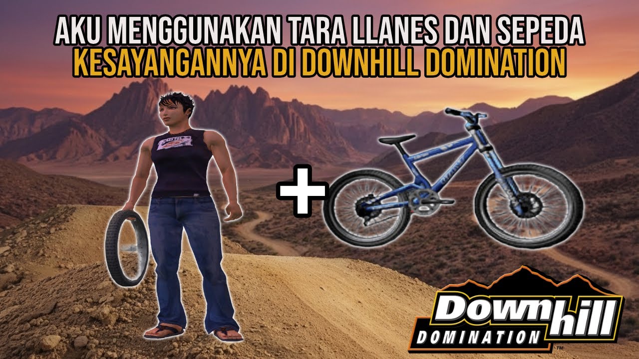 AUTO MENANG?! Coba Karakter Tara Llanes & Sepeda Kesayangannya di Downhill Domination Part 5