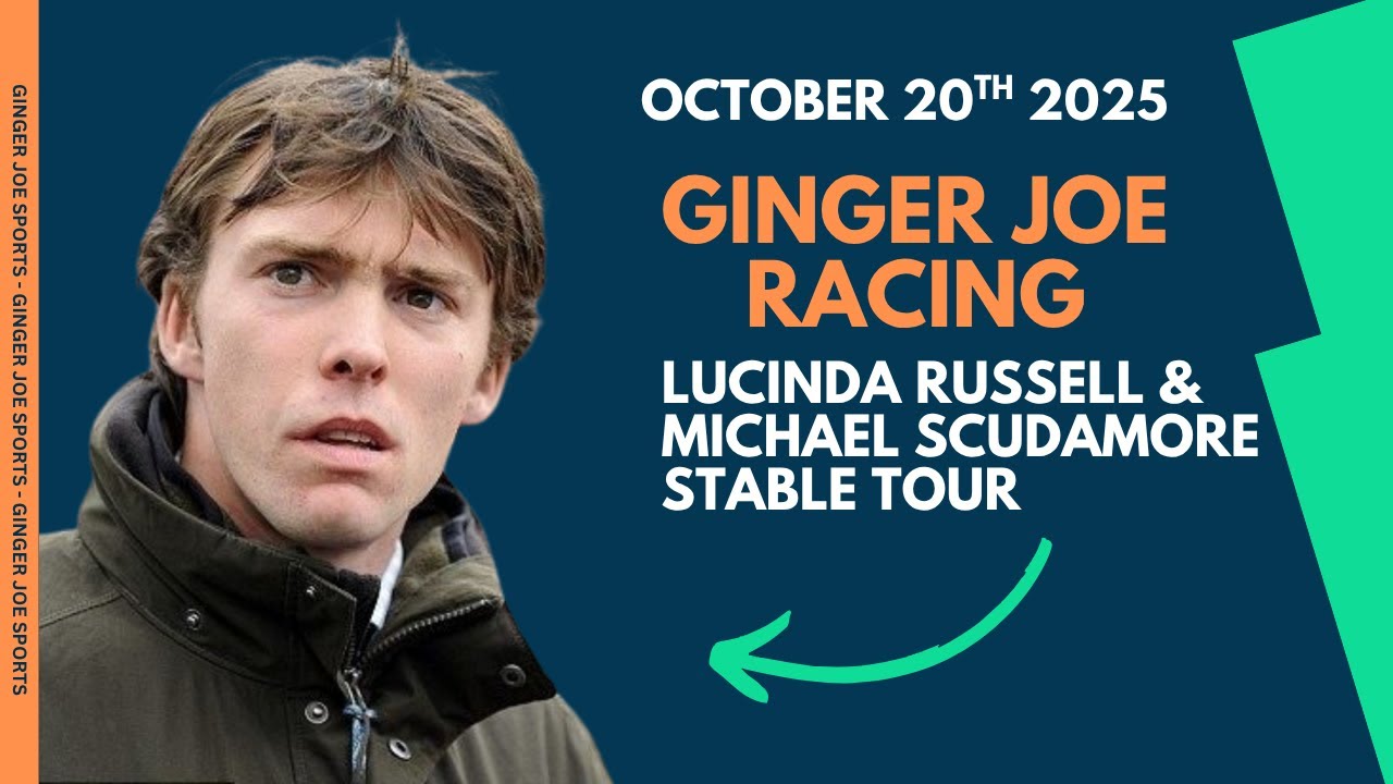 2025/25 Lucinda Russell & Michael Scudamore Stable Tour | Myretown | Derryhassen Paddy | Ahoy Senor