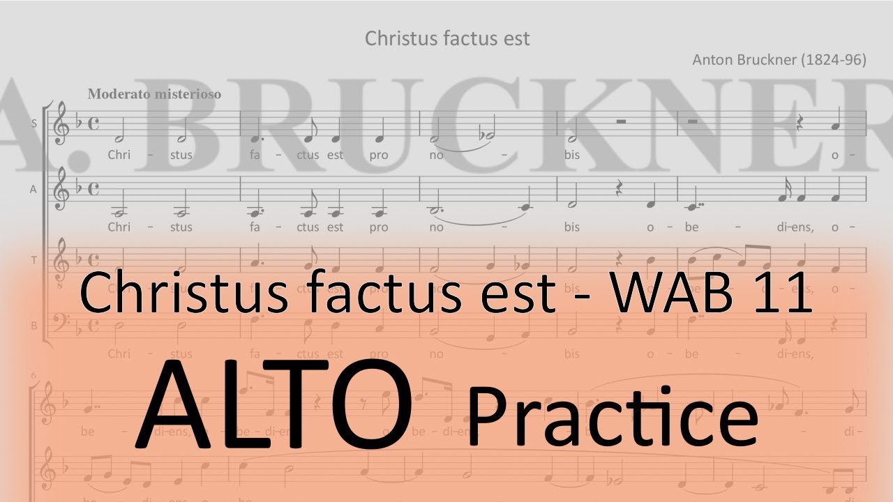 Bruckner WAB 11 (Christus factus est) - Alto practice